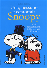 Uno_Nessuno_E_Centomila_Snoopy_176_Travestimenti_Del_Bracchetto_Piu%60_Amato_-Schulz_Charles_M.