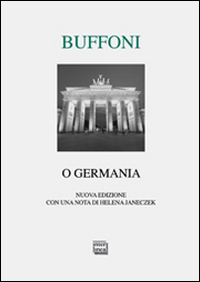 O Germania  di Buffoni Franco - Libro