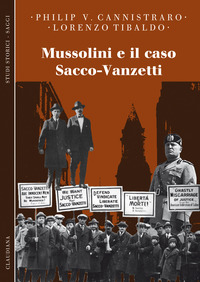 Mussolini_E_Il_Caso_Sacco-vanzetti_-Cannistraro_Philip_V._Tibaldo
