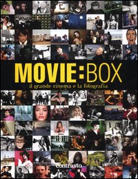 Movie_Box_Il_Grande_Cinema_E_La_Fotografia_-Aa.vv._Mereghetti_P._(cur.)
