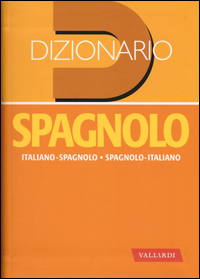 Dizionario_Spagnolo._Italiano-spagnolo,_Spagnolo-italiano_-Aa.vv._Faggion_P._(cur.)_Jachia_Felic
