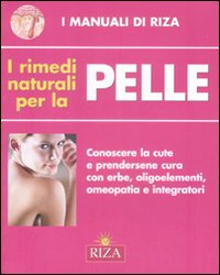 Rimedi Naturali Per La Pelle (i)  di Aavv - Libro
