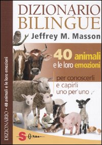 Dizionario_Bilingue_40_Animali_E_Le_Loro_Emozioni_-Masson_Jeffrey_M.