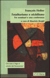 Totalitarismo E Nichilismo  di Fedier Francois - libri