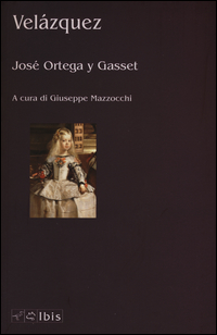Velazquez_Introduzione_E_Analisi_-Ortega_Y_Gasset_Jose`__