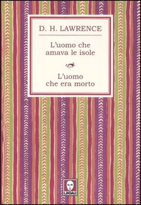 Uomo_Che_Amava_Le_Isole_Uomo_Che_Era_Morto_-Lawrence_David_H.