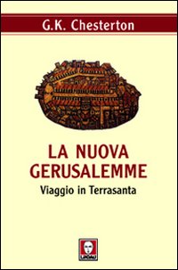 Nuova Gerusalemme  di Chesterton Gilbert K. - libri