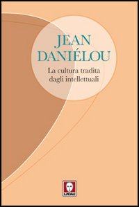 Cultura_Tradita_Dagli_Intellettuali_-Danie`lou_Jean