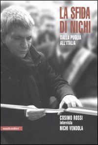 Sfida Di Nichi  di Vendola Nichi Cosimo Rossi A Cura Di - libri