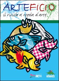 Arteficio  di Bertolini Ines - libri