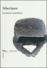 Siberiana_-Castellina_Luciana