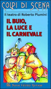 Buio_La_Luce_E_Il_Carnevale_-Piumini_Roberto