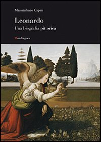 Leonardo._Una_Biografia_Pittorica_-Capati_Massimiliano