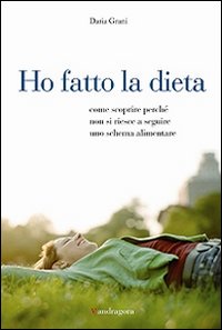 Ho Fatto La Dieta di Grani Daria - Libro Ho Fatto La Dieta di Grani Daria - Libro