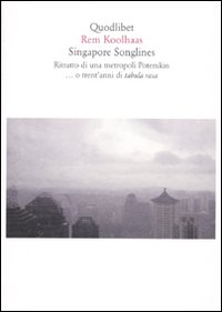 Singapore_Songlines_-Koolhaas_Rem