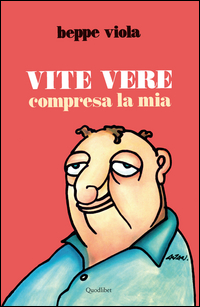 Vite_Vere_Compresa_La_Mia_-Viola_Beppe