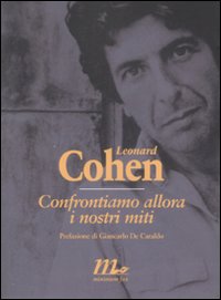 Confrontiamo_Allora_I_Nostri_Miti_-Cohen_Leonard