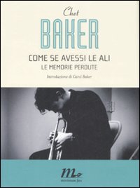Come_Se_Avessi_Le_Ali_Le_Memorie_Perdute_-Baker_Chet
