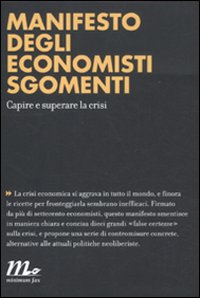 Manifesto_Degli_Economisti_Sgomenti_Capire_E_Super-Aa.vv.
