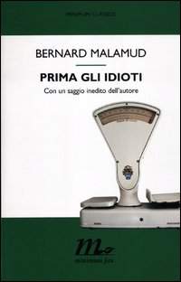 Prima_Gli_Idioti_-Malamud_Bernard