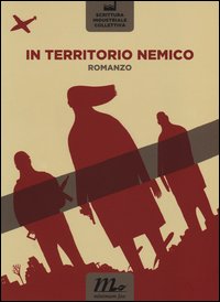 In_Territorio_Nemico_-Aa.vv._Scrittura_Industriale_Colletti