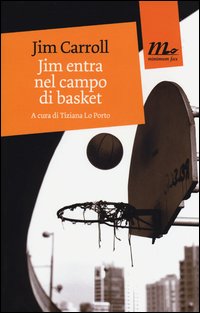 Jim Entra Nel Campo Di Basket  di Carroll Jim - libri