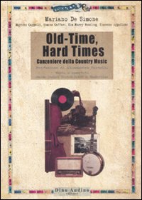 Old_Time_Hard_Times._Canzoniere_Country_Music_-De_Simone_Mariano
