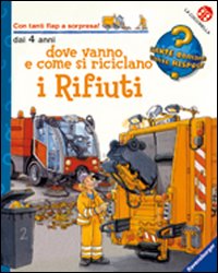 Dove Vanno E Come Si Riciclano I Rifiuti di Aa.vv. - libri Dove Vanno E Come Si Riciclano I Rifiuti di Aa.vv. - libri