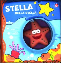 Stella Bella Stella  di Clima Gabriele Bolaffio Raffae - Libro