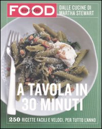 Everyday_Food_A_Tavola_In_Trenta_Minuti_-Stewart_Martha