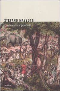 Esploratori_Perduti_-Mazzotti_Stefano