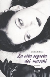 Vita Segreta Dei Maschi  di De Brand Cristina - libri