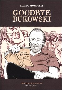 Goodbye_Bukowski_-Montelli_Flavio