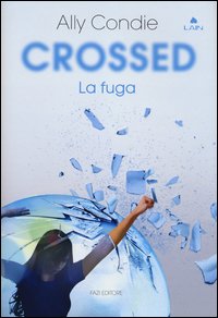 Crossed_La_Fuga_-Condie_Ally
