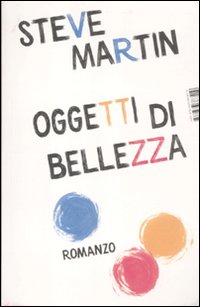 Oggetti Di Bellezza  di Martin Steve - libri