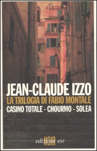Trilogia_Di_Fabio_Montale_Casino_Totale-chourmo-so-Izzo_Jean-claude