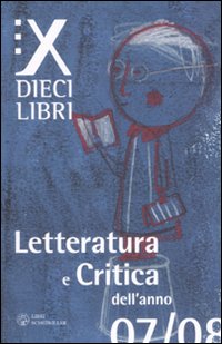 Dieci_Libri_2007/2008_-Berardinelli_A._(cur.)