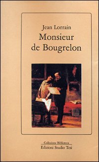 Monsieur De Bougrelon  di Lorrain Jean - libri