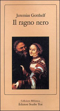 Ragno Nero di Gotthelf Jeremias - Libro Ragno Nero di Gotthelf Jeremias - Libro