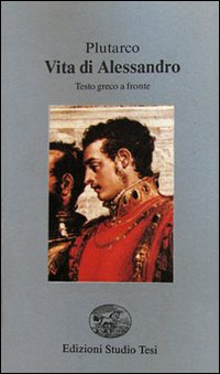 Vita Di Alessandro  di Plutarco - libri