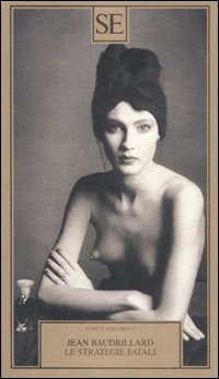 Strategie Fatali (le) di Baudrillard Jean - libri Strategie Fatali (le) di Baudrillard Jean - libri