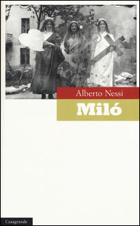 Milo`  di Nessi Alberto - libri