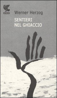Sentieri_Nel_Ghiaccio-Herzog_W.