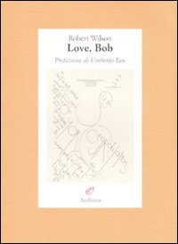Love, Bob  di Wilson Robert - libri
