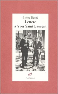 Lettere_A_Yves_Saint_Laurent_-Berge%60_Pierre