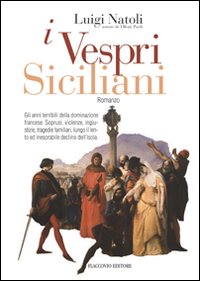 Vespri Siciliani di Natoli Luigi - libri Vespri Siciliani di Natoli Luigi - libri