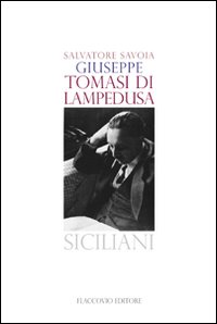 Giuseppe Tomasi Di Lampedusa di Savoia Salvatore - libri Giuseppe Tomasi Di Lampedusa di Savoia Salvatore - libri