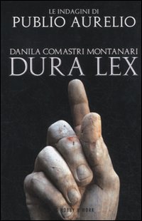 Dura Lex  di Comastri Montanari Danila - Libro
