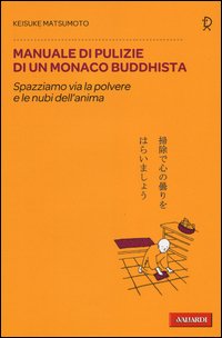 Manuale_Di_Pulizie_Di_Un_Monaco_Buddhista_-Matsumoto_Keisuke