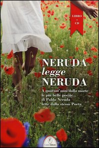 Neruda_Legge_Neruda_Con_Cd_Audio_-Neruda_Pablo